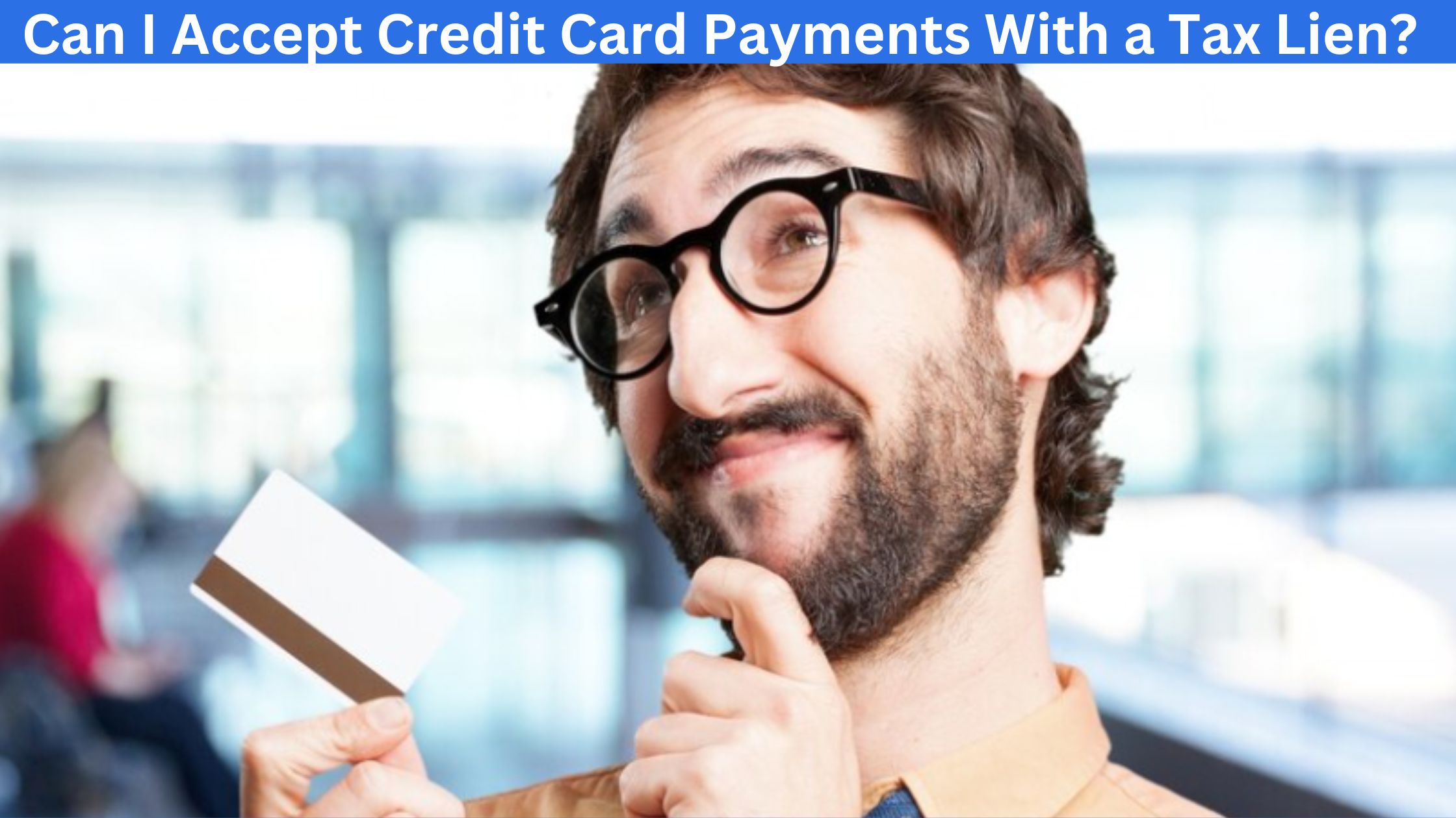 Credit Card Payments With a Tax Lien